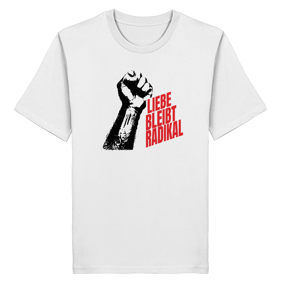 Liebe bleibt radikal – T-Shirt in Weiß, Vorderansicht mit Motiv – Digitale Produktvorschau