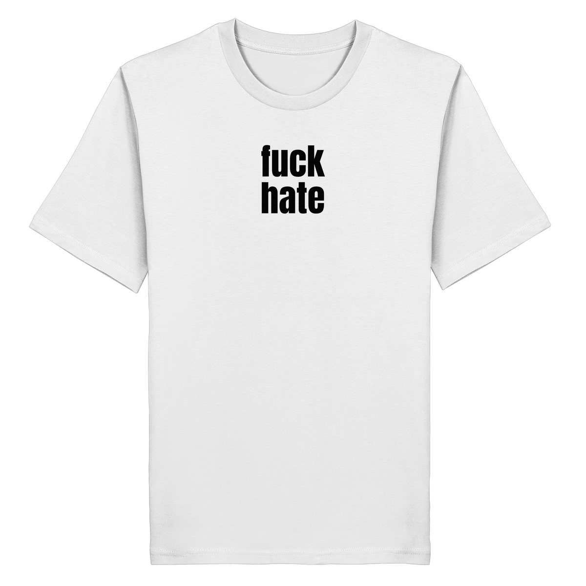 fuck hate – T-Shirt – Shirtigo-Produktvorschau des angelegten Druckmotivs
